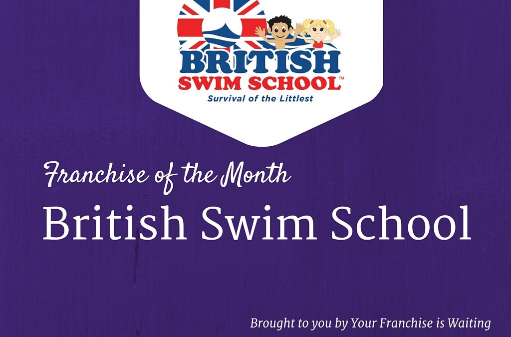 Franchise of the month: British Swim School
