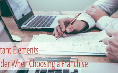 The Four Important Elements You Need to Consider When Choosing a Franchise