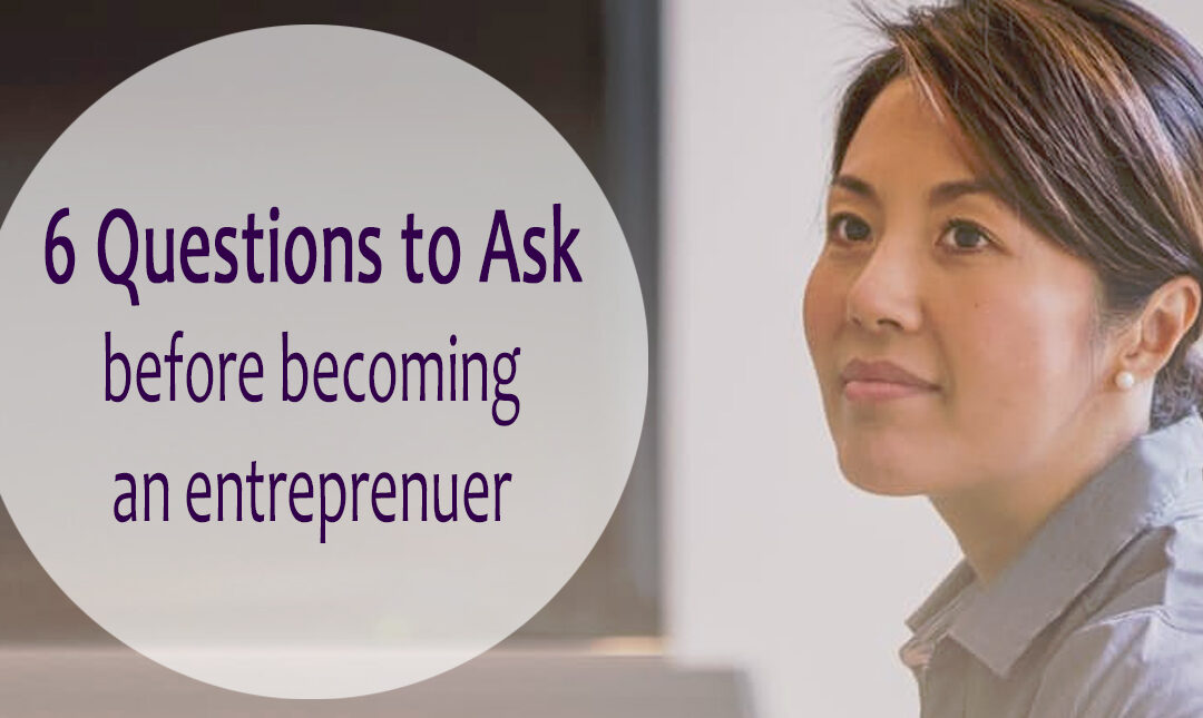 questions to ask before becoming an entrepreneur