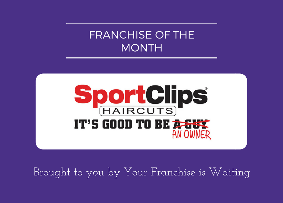 Franchise of the Month – Sport Clips