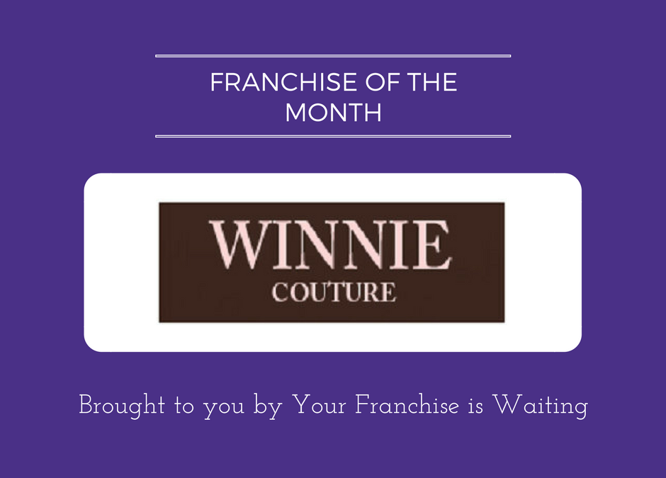 Franchise of the Month Winnie Couture