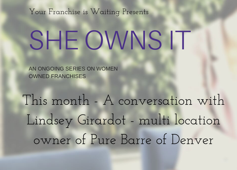 She Owns It – an interview with a multi unit owner of Pure Barre